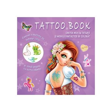 CARTEA MEA CU TATUAJE si modele fantastice de colorat (Prut)