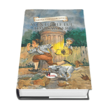 Cartea copiilor isteti - Aventurile lui Tom Sawyer (Aramis)