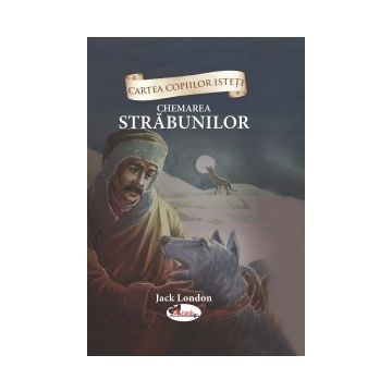 Cartea copiilor isteti - Chemarea Strabunilor (Aramis)
