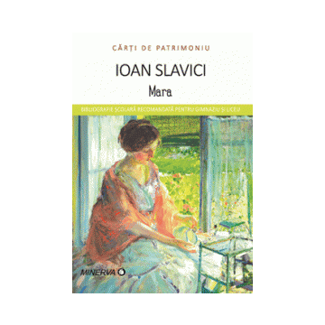 Carti de patrimoniu - Mara - Ioan Slavici (Aramis)