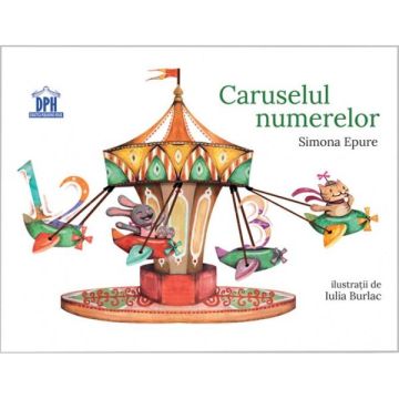 CARUSELUL NUMERELOR