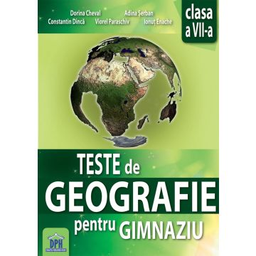 Teste de geografie pentru gimnaziu - Clasa a VII-a