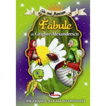 Cele mai frumoase fabule de Grigore Alexandrescu (Aramis)