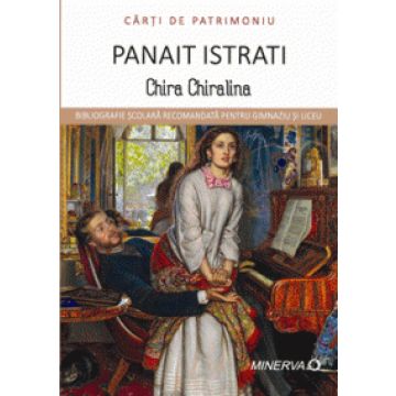 Carti de patrimoniu - Chira Chiralina - Panait Istrati (Aramis)