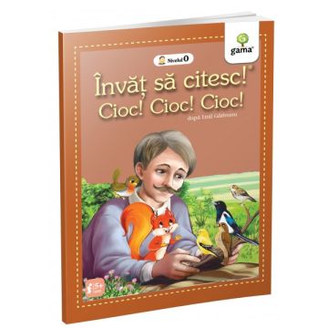 Cioc! Cioc! Cioc!- INVAT SA CITESC! NIVELUL 0 (GAMA)