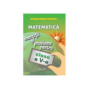 Matematica - exercitii si probleme pentru clasa a V-a (Hyperion)