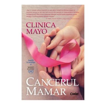 Clinica Mayo. Cancerul mamar (Corint)