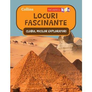 Clubul Micilor Exploratori: Locuri Fascinante (Niculescu)