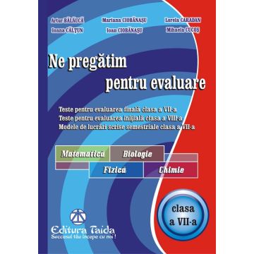 Ne pregatim pentru evaluare, clasa a VII-a