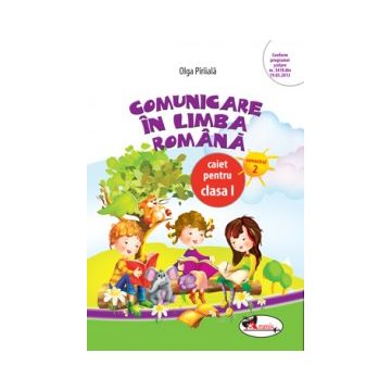 Comunicare in limba romana. Caiet pentru clasa I, semestrul 2 (Aramis)