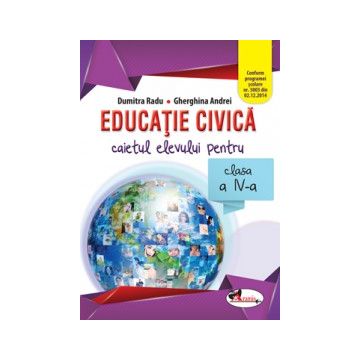 Educatie civica- Caietul elevului- Clasa a IV-a (Aramis)