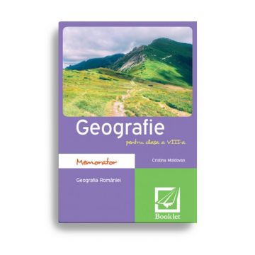 Memorator - geografie - clasa a VIII-a (Booklet)