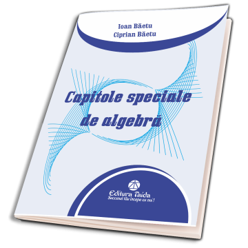 Capitole speciale de algebră -Editia a II-a(Taida)