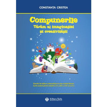 Compunerile – Taram al imaginatiei si creativitatii (Taida)