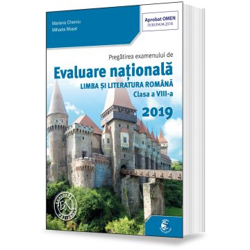 Evaluare Națională. Limba și Literatura română. Clasa a VIII a. 2019 (Sigma)