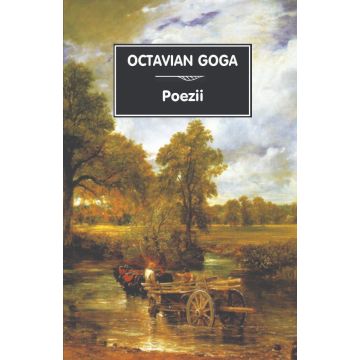 Poezii- Octavian Goga (Tana)