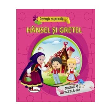Hansel si Gretel - Povesti cu puzzle (Aramis)