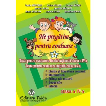 Ne pregatim pentru evaluare - clasa a IV-a.
