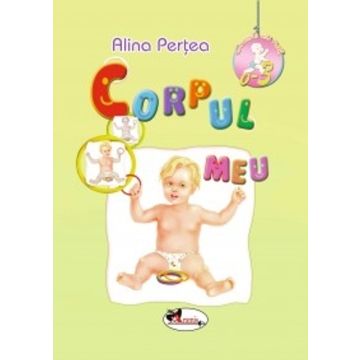 Corpul meu 0-3 ani