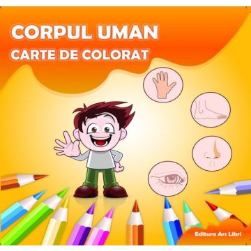 Carte de colorat - Corpul uman (Ars Libri)