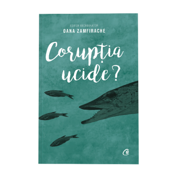 Coruptia ucide? (Curtea veche)