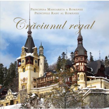 Craciunul Regal ed. a II-a revizuita si adaugita (Curtea veche)