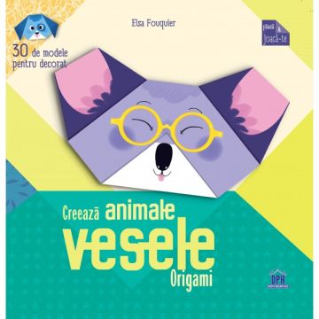 CREEAZA ANIMALE VESELE- ORIGAMI