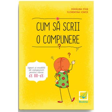 Cum sa scrii o compunere clasa a III-a (Booklet)