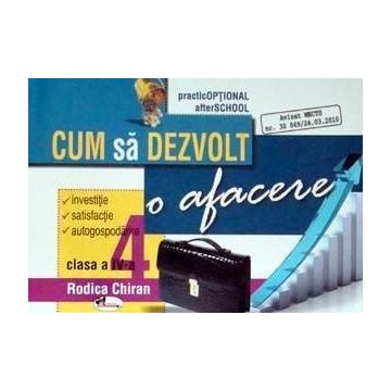 Cum sa dezvolt o afacere - clasa a IV-a
