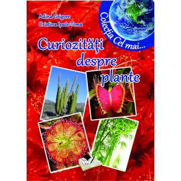 Curiozitati despre plante (Ars Libri)