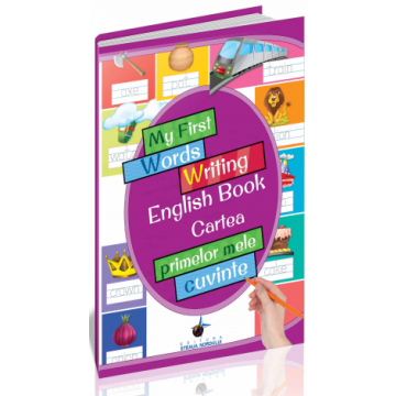 My first words writing english book - Cartea primelor mele cuvinte (Steaua Nordului)
