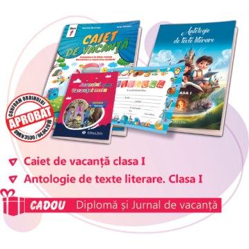PACHET 5 PREMIERE CLASA I - CAIET DE VACANTA + ANTOLOGIE DE TEXTE LITERARE (DIPLOMA + JURNALUL VACANTEI MELE CADOU)