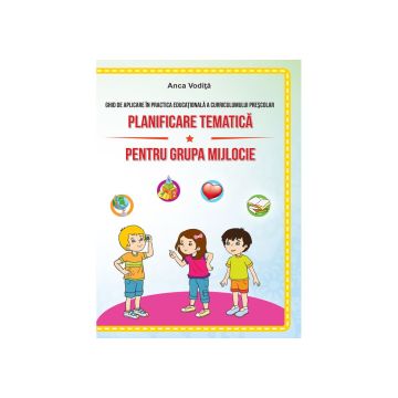 Planificare tematică pentru grupa mijlocie (Kreativ)