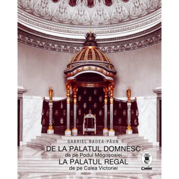 De la Palatul Domnesc la Palatul Regal (Corint)