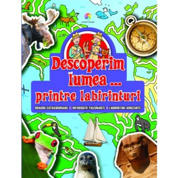 Descoperim lumea...printre labirinturi (CORINT)