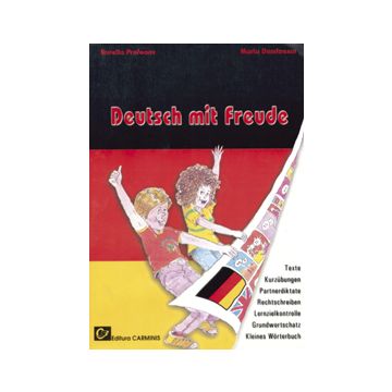 Deutsch mit Freude. Rechtschreiben. Grund-wortschatz Kurzubungen. Texte. Partnerdiktate