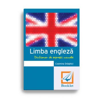 Limba engleza - dictionar de expresii uzuale (Booklet)