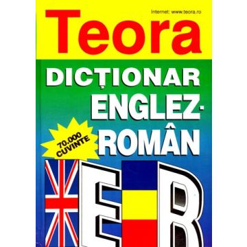 Dictionar englez-roman, 70000 de cuvinte - coperta cartonata Teora
