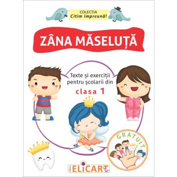 Zana Maseluta Texte si exercitii pentru scolarii din clasa I (Elicart)