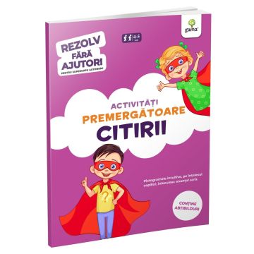 Activitati premergatoare citirii • 4-6 ani (Rezolv fara ajutor) (Gama)