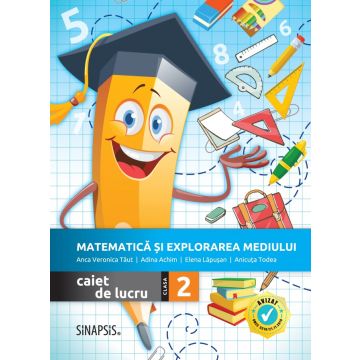 Matematica si explorarea mediului - caiet de lucru pentru clasa a II-a  (2020) (Sinapsis)