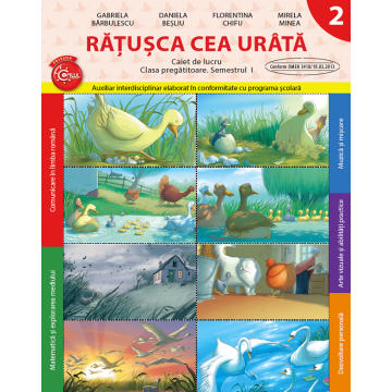 Ratusca cea urata. Caiet de lucru. Clasa pregătitoare. Semestrul I (Litera)