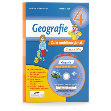 Geografie. Caiet multifunctional pentru clasa a IV-a + Manual digital (Cd Press)