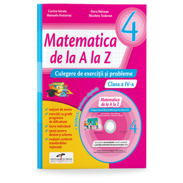Matematica de la A la Z. Culegere de exercitii si probleme. Clasa a IV-a + Culegere multimedia (Cd Press)