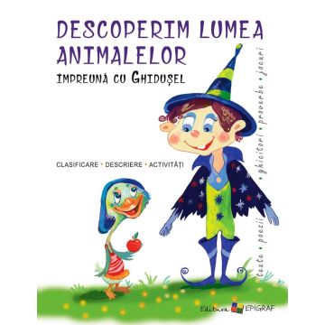 Descoperim lumea animalelor impreuna cu Ghidusel (Epigraf)