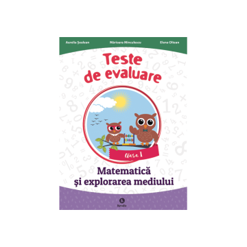 Teste de evaluare - Matematica si explorarea mediului clasa I (Kreativ)