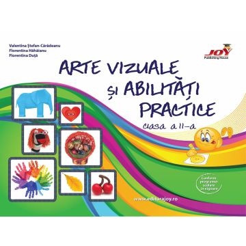 Arte vizuale si abilitati practice - clasa a II-a (JOY)