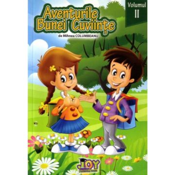 Aventurile Bunei Cuviinte de MIHNEA COLUMBEANU (JOY)