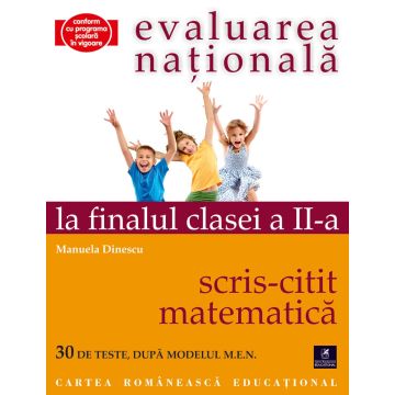 Evaluarea Nationala. Clasa a II-a. Comunicare in limba romana, Matematica. Teste (ECRE)