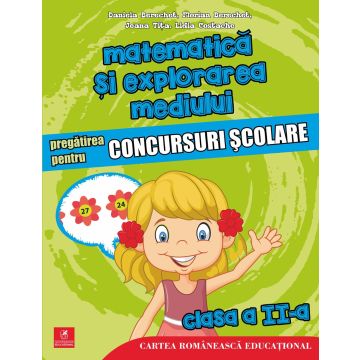 Matematica si explorarea mediului. Pregatirea pentru concursuri scolare. Clasa a II-a (ECRE)
